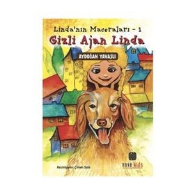 Gizli Ajan Linda - Linda'nın Maceraları 1 - Aydoğan Yavaşlı