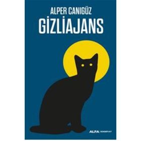 GIZLI AJANS - ALPER CANIGÜZ