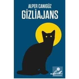 GIZLI AJANS - ALPER CANIGÜZ