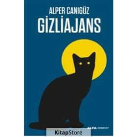 GIZLI AJANS - ALPER CANIGÜZ