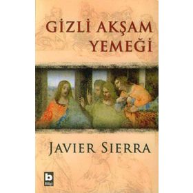 Gizli Akşam Yemeği - Javier Sierra