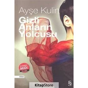 Gizli Anların Yolcusu - Ayşe Kulin