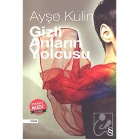 Gizli Anların Yolcusu - Ayşe Kulin