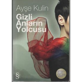 Gizli Anların Yolcusu - Ayşe Kulin