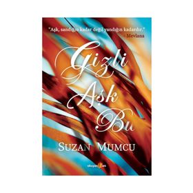 GIZLI AŞK BU - SUZAN MUMCU