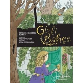 Gizli Bahçe Çizgilerle Klasikler - Frances Hodgson Burnett