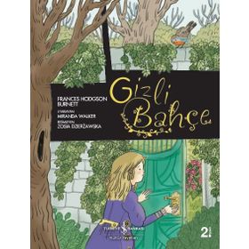 Gizli Bahçe Çizgilerle Klasikler - Frances Hodgson Burnett