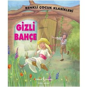 Gizli Bahçe - Çocuk Klasikleri - Frances Hodgson Burnett