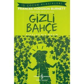 Gizli Bahçe - Çocuk Klasikleri - Frances Hodgson Burnett