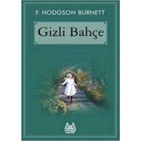 GIZLI BAHÇE - F. HODGSON BURNETT