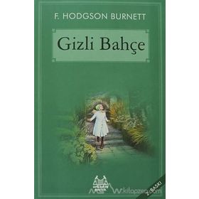 Gizli Bahçe - frances hudgson burnett