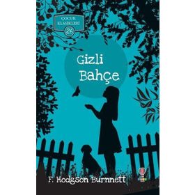 Gizli Bahçe - frances hudgson burnett