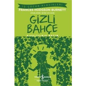 Gizli Bahçe Kısaltılmış Metin - Frances Hodgson Burnett