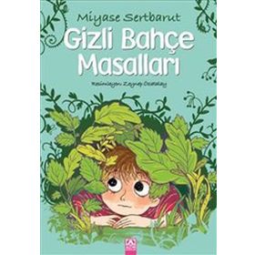 Gizli Bahçe Masalları - Miyase Sertbarut