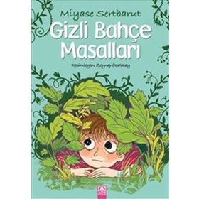 Gizli Bahçe Masalları - Miyase Sertbarut