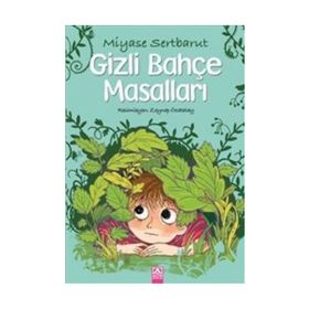 Gizli Bahçe Masalları - Miyase Sertbarut