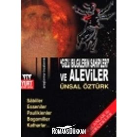 Gizli Bilgilerin Sahipleri Ve Aleviler - Ünsal Öztürk