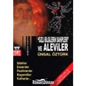 Gizli Bilgilerin Sahipleri Ve Aleviler - Ünsal Öztürk