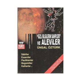 Gizli Bilgilerin Sahipleri Ve Aleviler - Ünsal Öztürk