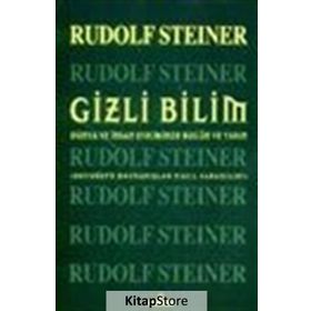 GIZLI BILIM DÜNYA VE İNSAN EVRIMINDE BUGÜN VE YARIN DUYUÜSTÜ DAVRANIŞLAR NASIL KAZANILIR? - RUDOLF STEINER
