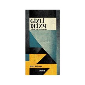 Gizli Deizm Nuri Yılmaz