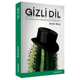 GIZLI DIL SIZ KONUŞURKEN BEDENINIZ NE SÖYLÜYOR? - JAMES BORG