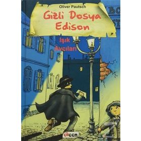 Gizli Dosya Edison - Işık Avcıları - Oliver Pautsch