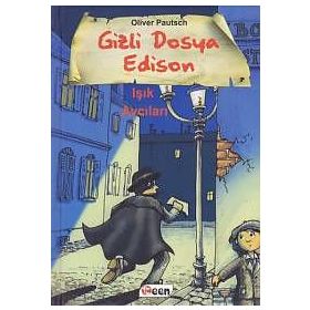 Gizli Dosya Edison - Işık Avcıları - Oliver Pautsch