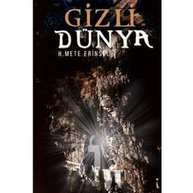 Gizli Dünya - Mete Erinsel