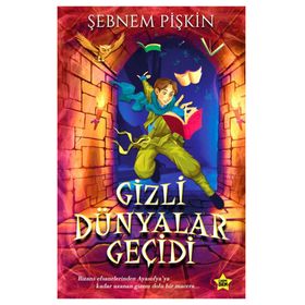 Gizli Dünyalar Geçidi - Şebnem Pişkin
