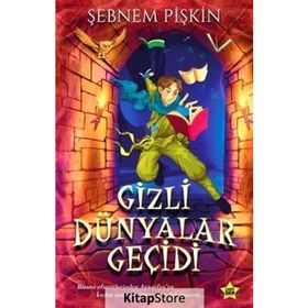Gizli Dünyalar Geçidi - Şebnem Pişkin