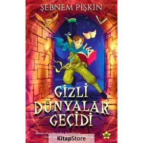 Gizli Dünyalar Geçidi - Şebnem Pişkin