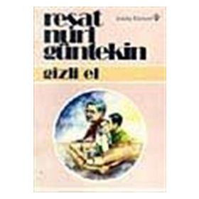 GIZLI EL - REŞAT NURI GÜNTEKİN