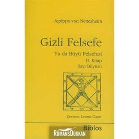 GIZLI FELSEFE YA DA BÜYÜ FELSEFESI II SAYI BÜYÜSÜ - AGRIPPA VON NETTESHEIM