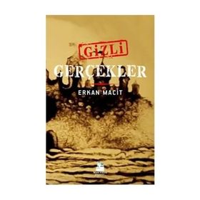 Gizli Gerçekler - Erkan Maci