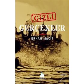 Gizli Gerçekler - Erkan Maci