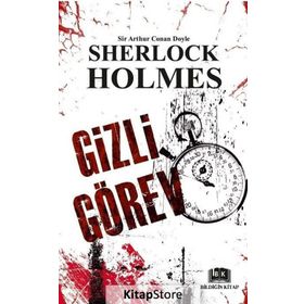Gizli Görev-Sherlock Holmes - Arthur Conan Doyle