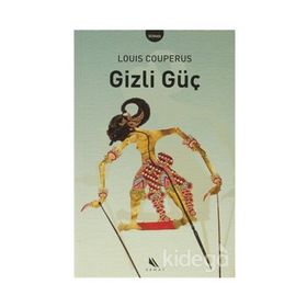 GIZLI GÜÇ - LOUIS COUPERUS