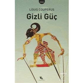 GIZLI GÜÇ - LOUIS COUPERUS