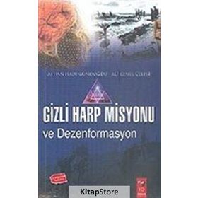 GIZLI HARP MISYONU VE DEZENFORMASYON - AYHAN HADI GÜNDOĞDU