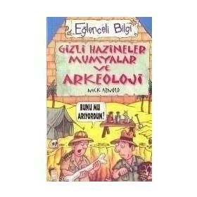 GIZLI HAZINELER MUMYALAR VE ARKEOLOJI - NICK ARNOLD