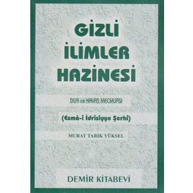 GIZLI İLİMLER HAZINESI (ESMA İDRİSİYYE ŞERHİ) - MURAT TARIK YÜKSEL