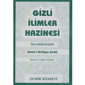 GIZLI İLİMLER HAZINESI (ESMA İDRİSİYYE ŞERHİ) - MURAT TARIK YÜKSEL