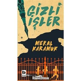Gizli İşler - Meral Karamuk Uğurşan