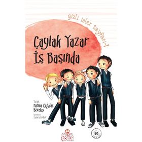 Gizli İşler Tayfası 1 - Çaylak Yazar İş Başında - Fatma Çağdaş Börekçi