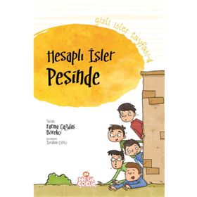 Gizli İşler Tayfası 4 Hesaplı İşler Peşinde-Nesil Çocuk Yayınları