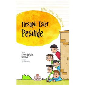 Gizli İşler Tayfası 4 Hesaplı İşler Peşinde-Nesil Çocuk Yayınları