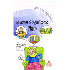 Gizli İşler Tayfası 5 Ninemin Sosyalleşme Planı - Fatma Çağdaş Börekçi