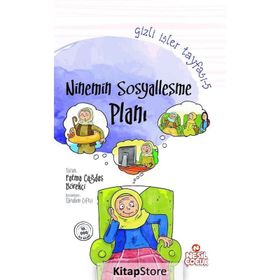 Gizli İşler Tayfası 5 Ninemin Sosyalleşme Planı - Fatma Çağdaş Börekçi
