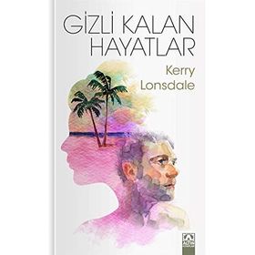 Gizli Kalan Hayatlar - Kerry Lonsdale